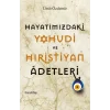 Hayatımızdaki Yahudi ve Hıristiyan Adetleri
