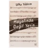 Hayatında Değil Yerin