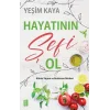 Hayatının Şefi Ol