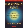 Hayatınızın Amacı
