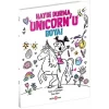 Haydi Durma, Unicornu Boya!