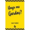 Hayır Mı Gardaş?