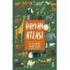 Hayvan Atlası (Ciltli - Dünya Haritası ve Çıkartma Hediyeli)