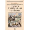 Hayvan Katliamları ve Himaye