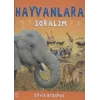 Hayvanlara Soralım