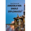 Hazar Havzasında Amerikanın Enerji Diplomasisi