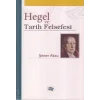 Hegel ve Tarih Felsefesi