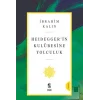 Heidegger’in Kulübesine Yolculuk