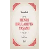 Henri Brulardın Yaşamı