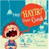 Hep “Hayır!” Diyen Çocuk