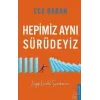 Hepimiz Aynı Sürüdeyiz