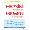 Hepsini İstiyorum Hemen İstiyorum
