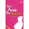 Her Anne Bir Melektir