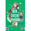 Her Çocuk Zekidir