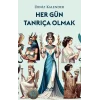 Her Gün Tanrıça Olmak
