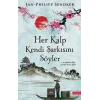 Her Kalp Kendi Şarkısını Söyler