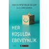 Her Koşulda Ebeveynlik