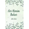 Her Mevsim Bahar