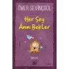 Her Şey Anını Bekler- Özel İnsanlar Arıyorum