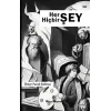 Her Şey Hiçbir Şey