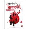 Her Yaşta Hemofili : Bilgi-Veri-Yorum
