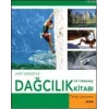 Her Yönüyle Dağcılık ve Tırmanış Kitabı