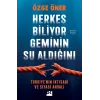 Herkes Biliyor Geminin Su Aldığını