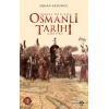 Herkes İçin Kısa Osmanlı Tarihi (1302-1922)