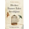 Herkes İhanet Eder Sevdiğine