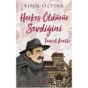 Herkes Öldürür Sevdiğini - Tuncel Kurtiz