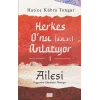 Herkes Onu Anlatıyor 1 - Ailesi