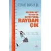Hiçbir Şey Rayında Gitmiyorsa Raydan Çık