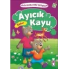 Hikayelerle Dini Değerler 7 - Ayıcık Kayu Sabır