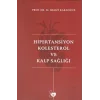 Hipertansiyon Kolesterol ve Kalp Sağlığı