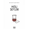 Hisli Şeyler (Ciltli)