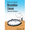 Hissedilen Zaman - Zamanı Nasıl Deneyimleriz?