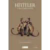 Hititler ve Hitit Çağında Anadolu
