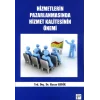 Hizmetlerin Pazarlanmasında Hizmet Kalitesinin Önemi