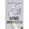 Homo Imperfectus – Kusurlu İnsan