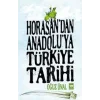 Horasandan Anadoluya Türkiye Tarihi