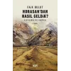 Horasandan Nasıl Geldik? Alevilerin Yol Hikayesi