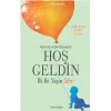Hoş Geldin : İlk İki Yaşın Sihri