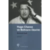 Hugo Chavez ve Bolivarcı Devrim