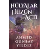 Hülyalar Hüzün Açtı