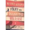 Huysuz Kitapçı Fikrynin İnanılmaz Hikayesi