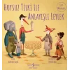 Huysuz Tilki İle Anlayışlı Leylek