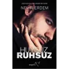 Huysuz ve Ruhsuz