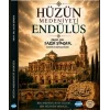 Hüzün Medeniyeti Endülüs