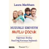 Huzurlu Ebeveyn Mutlu Çocuk
