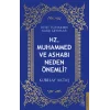 Hz. Muhammed ve Ashabı Neden Önemli?